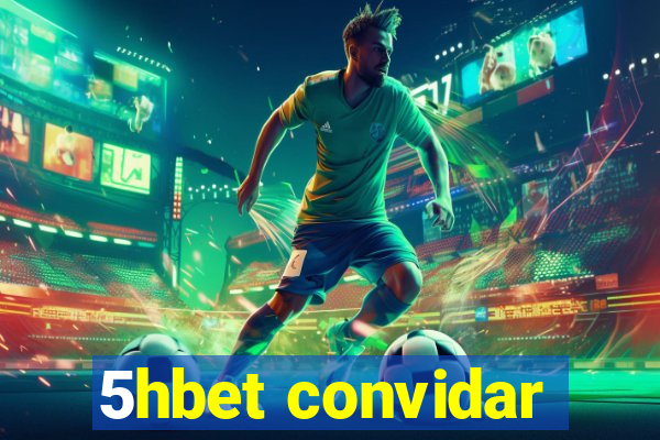 5hbet convidar