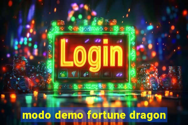 modo demo fortune dragon