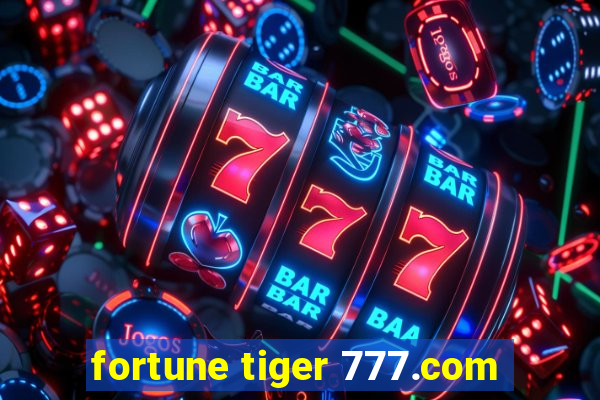 fortune tiger 777.com