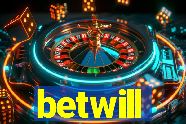 betwill