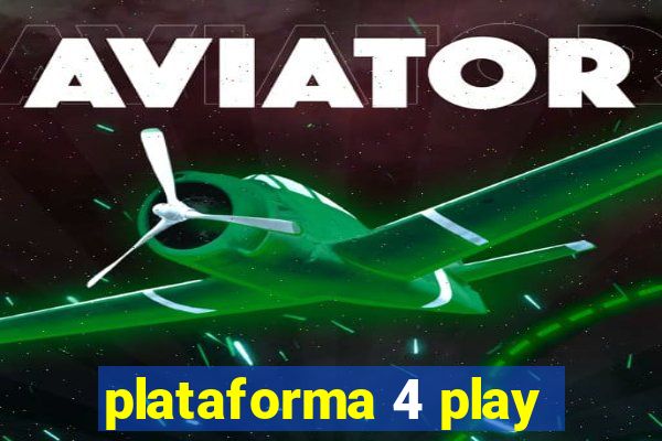 plataforma 4 play