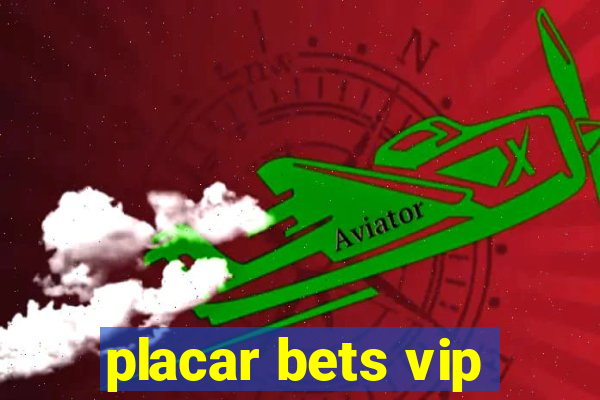 placar bets vip