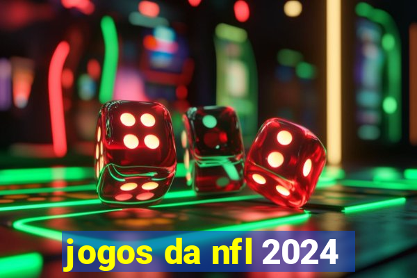 jogos da nfl 2024