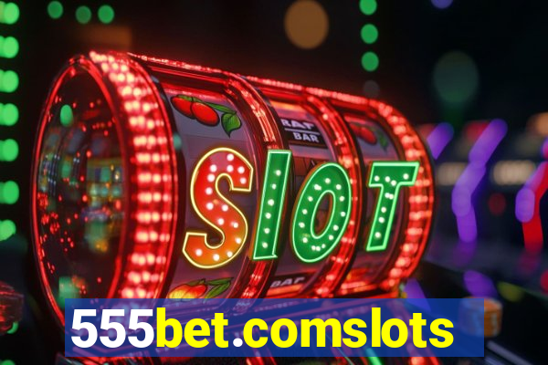 555bet.comslots