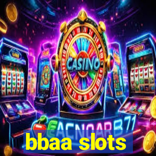 bbaa slots