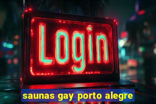 saunas gay porto alegre