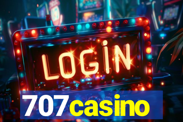 707casino