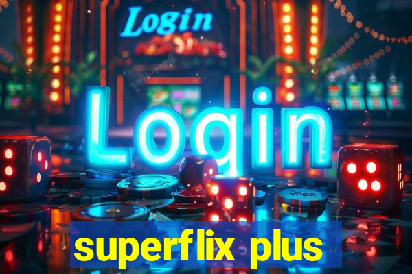 superflix plus