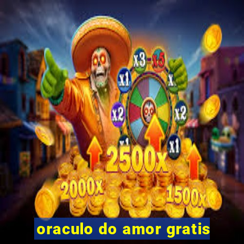 oraculo do amor gratis