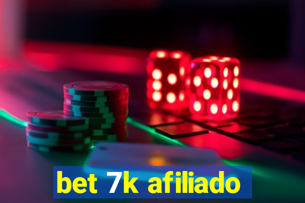 bet 7k afiliado