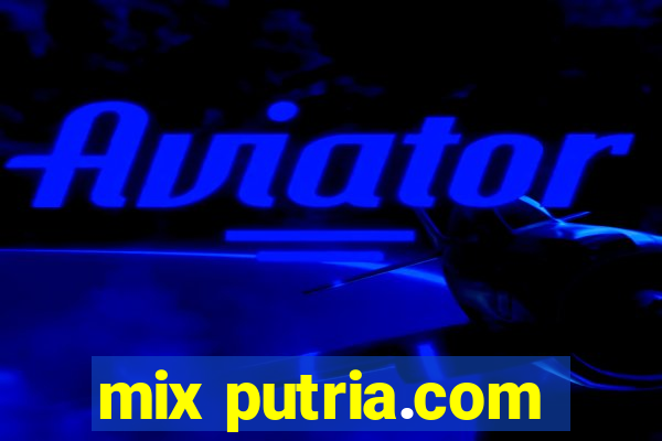 mix putria.com