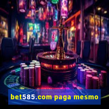 bet585.com paga mesmo