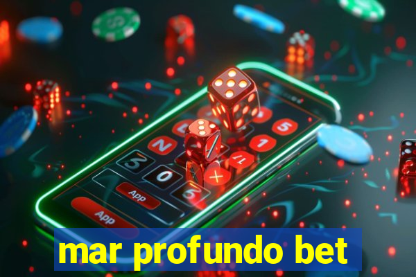 mar profundo bet