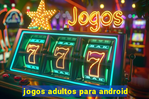 jogos adultos para android