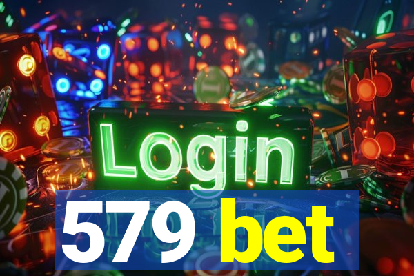 579 bet