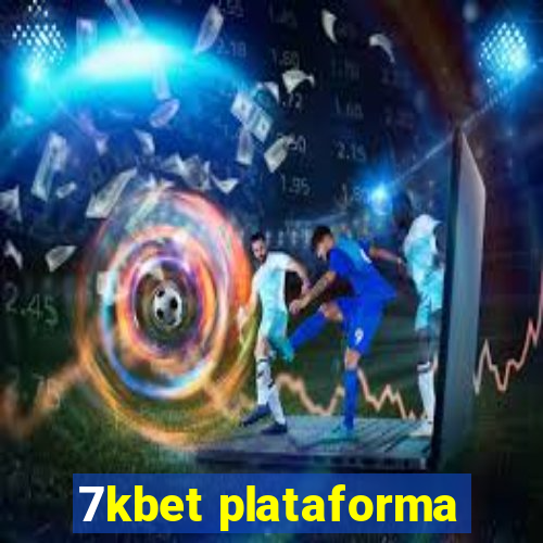 7kbet plataforma