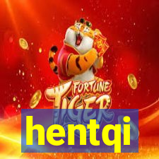 hentqi