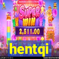 hentqi