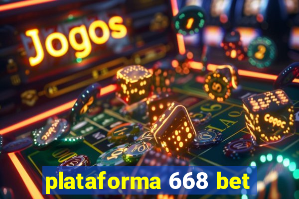 plataforma 668 bet