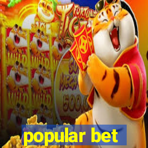 popular bet