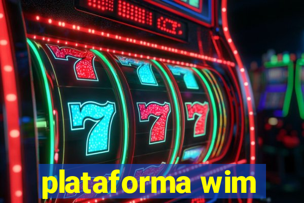 plataforma wim