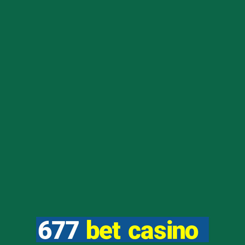 677 bet casino