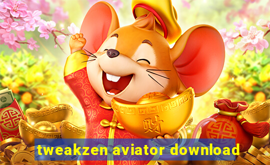 tweakzen aviator download