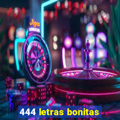 444 letras bonitas