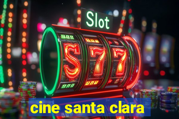 cine santa clara