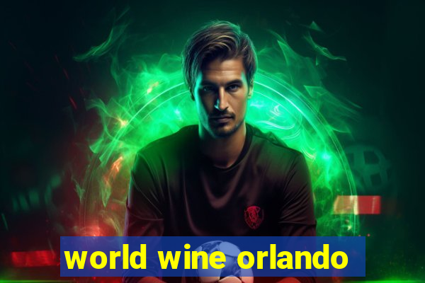 world wine orlando