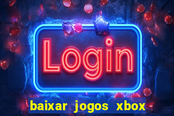 baixar jogos xbox 360 rgh