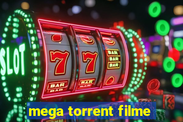 mega torrent filme