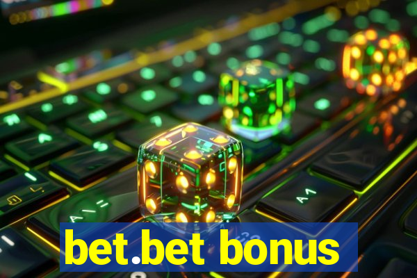 bet.bet bonus