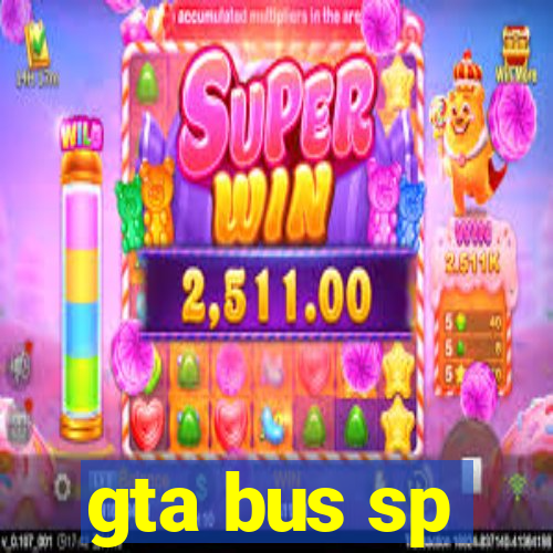 gta bus sp