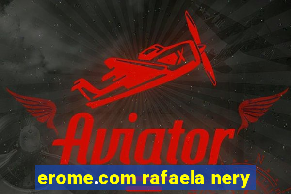 erome.com rafaela nery