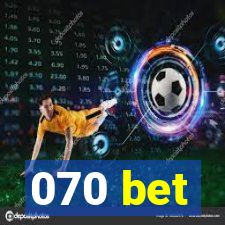 070 bet