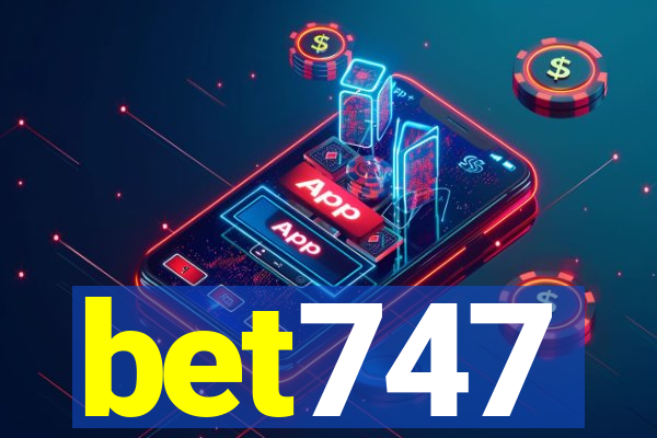 bet747