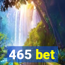 465 bet