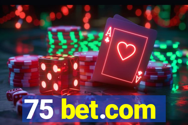 75 bet.com