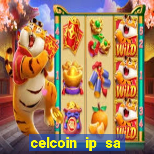 celcoin ip sa plataforma de jogos