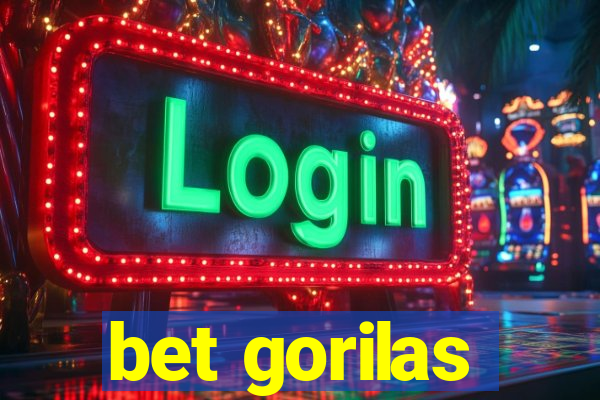 bet gorilas