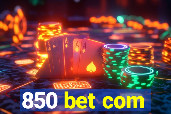 850 bet com