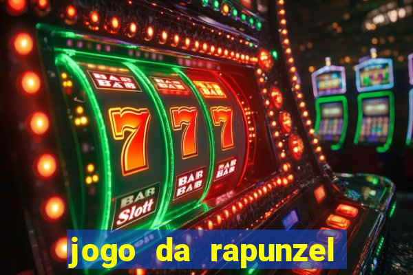 jogo da rapunzel enrolados problema em dobro