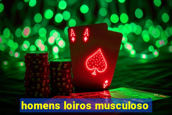 homens loiros musculoso