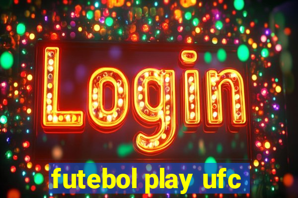 futebol play ufc