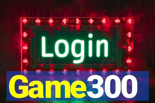 Game300