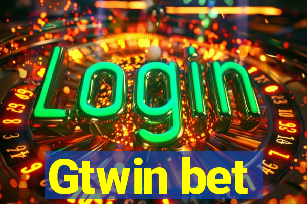 Gtwin bet