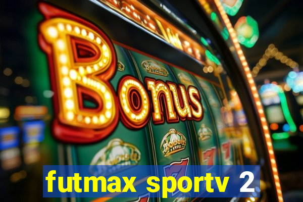 futmax sportv 2