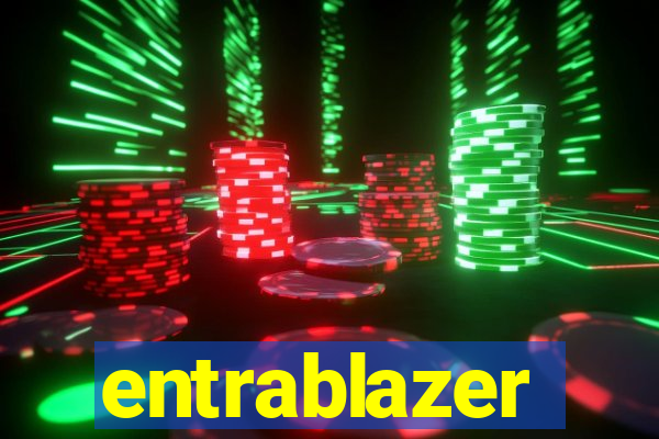 entrablazer