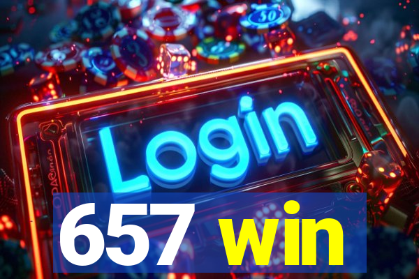 657 win